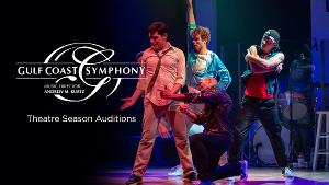 Gulf Coast Symphony Theatre Season Auditions Will Be Held In August 