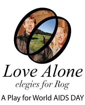 LOVE ALONE New Play Adapted From Work Of Paul Monette Premieres For World AIDS Day December 3 At The Tank Image