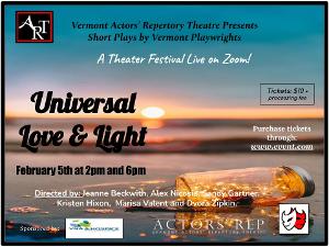 Vermont Actors' Repertory Theatre to Present Short Play Festival: UNIVERSAL LOVE & LIGHT 