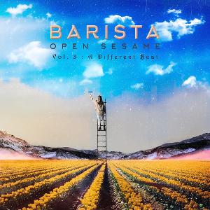 Barista Releases OPEN SESAME VOLUME 3 Image