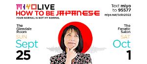 Miyo Yamauchi's Solo Show HOW TO BE JAPANESE is Coming to  the Glendale Room in September 