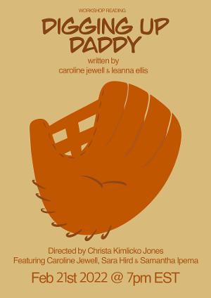 Mother/Daughter Duo Present Their First Play DIGGING UP DADDY In A Workshop Reading Image