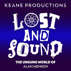 The Backyard Bandshell To Stream LOST AND FOUND: THE UNSUNG WORLD OF ALAN MENKEN Image