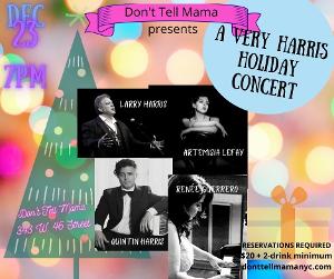 A VERY HARRIS HOLIDAY CONCERT is Coming to Don't Tell Mama 