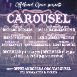 Off-Brand Opera Presents CAROUSEL, December 10 & 11  Image