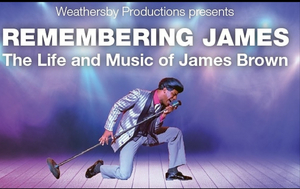 REMEMBERING JAMES- THE LIFE AND MUSIC OF JAMES BROWN Continues Tour Stop In Los Angeles Image