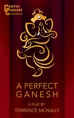 A PERFECT GANESH to Open At The Pico in October 