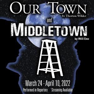 The Toledo Rep and Actors Collaborative Toledo to Stage OUR TOWN and MIDDLETOWN 