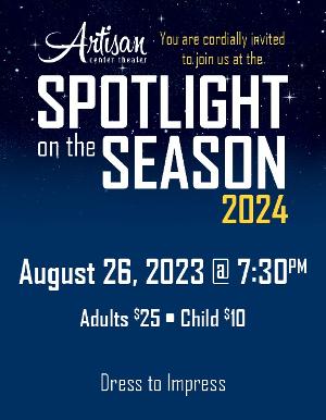 Artisan Center Theater to Present 2024 Spotlight on the Season Gala 