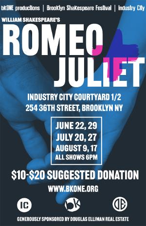 BkONE Productions to Bring ROMEO + JULIET To Industry City, Brooklyn 