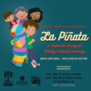 Bilingual Family Musical Comedy LA PIÑATA To Have World Premiere At Teatro Fogata, May 27 