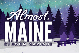 It's Love – But Not Quite – In Castle Craig Players' ALMOST, MAINE Image