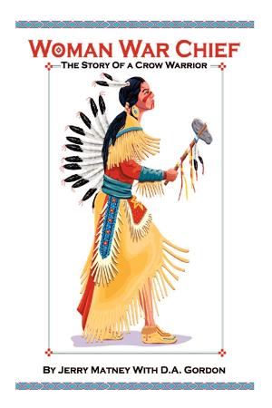 Jerry Matney Announces Historical Fiction Novel WOMAN WAR CHIEF Image