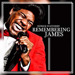 REMEMBERING JAMES - THE LIFE AND MUSIC OF JAMES BROWN is Coming to the Aronoff Center Starring Dedrick Weathersby  Image