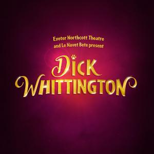 Exeter Northcott Theatre And Le Navet Bete to Present DICK WHITTINGTON For Christmas 2023  Image