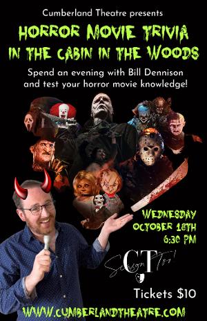 Cumberland Theatre Presents HORROR MOVIE TRIVA AT THE CABIN IN THE WOODS Image