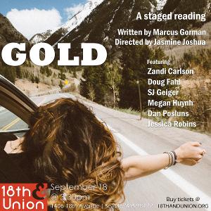 Staged Reading of GOLD: A New Play to be Presented as Part of 18th & Union's 2022 Portable Performance Festival Image