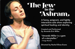 'THE JEW IN THE ASHRAM Announced At Charm City Fringe Festival Image