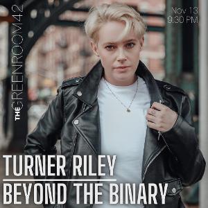 The Green Room to Present TURNER RILEY:  BEYOND THE BINARY Image