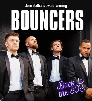 John Godber Company Presents BOUNCERS in Association With CAST In Doncaster, For The Theatre's 10th Birthday 