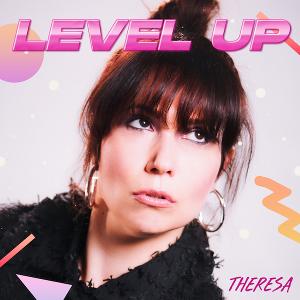 NYC-Based Pop Artist Theresa Releases New Single 'Level Up' Image