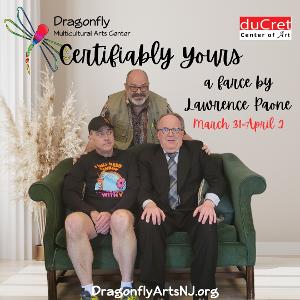Dragonfly Multicultural Arts Center Presents The New Jersey Premiere Of Award-Winning Farce CERTIFIABLY YOURS Image