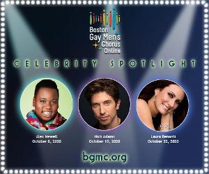 Boston Gay Men's Chorus Presents CELEBRITY SPOTLIGHT Series Featuring Laura Benanti, Nick Adams and Alex Newell  Image