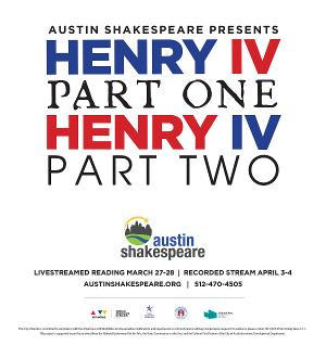 Austin Shakespeare Presents A Staged Reading Of HENRY IV Parts 1 & 2 Image