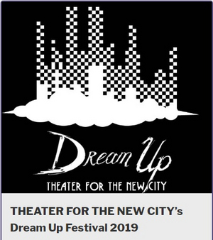 Theater For The New City Presents Tenth Dream Up Festival Image