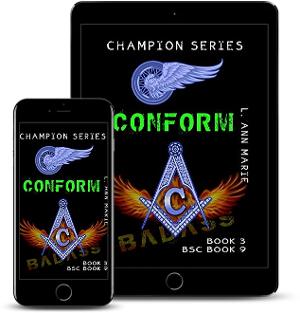 L. Ann Marie Releases New Book In Her Champion Rising Biker Series, CONFORM Image