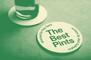THE BEST PINTS to Play The Hope Theatre in January Image