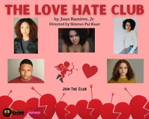 THE LOVE HATE CLUB Premieres as Part of the Broadway Bound Theater Festival at Theatre Row 