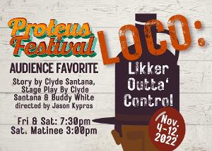 Zeiders American Dream Theater to Present Extended Run of LOCO: LIKKER OUTTA CONTROL in November 