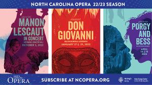 PORGY AND BESS, DON GIOVANNI & More Announced for North Carolina Opera 2022/2023 Season 