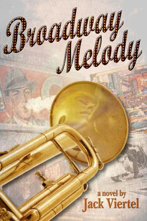 Broadway Veteran Jack Viertel To Publish First Novel, BROADWAY MELODY Image