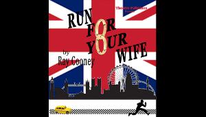 Theatre Palisades Presents RUN FOR YOUR WIFE Opening March 31 Image