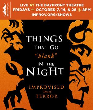 BATS Improv Presents THINGS THAT GO 'BLANK' IN THE NIGHT Image