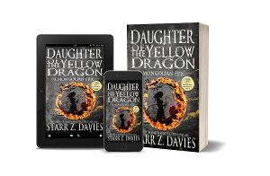Starr Z. Davies Releases New Historical Novel DAUGHTER OF THE YELLO DRAGON 