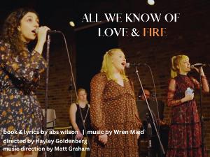 ALL WE KNOW OF LOVE & FIRE Premieres at The Tank Lime Fest 