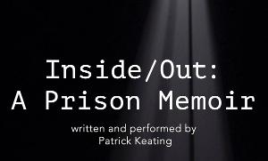 Free Prison Memoir Film INSIDE/OUT A PRISON MEMOIR Announced At Heart Of The City Festival 