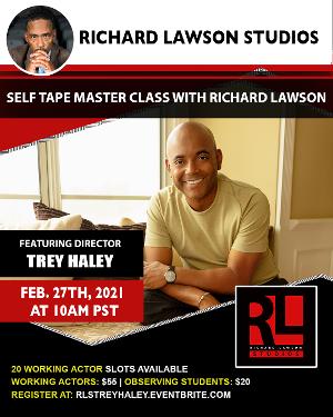The Richard Lawson Studios Master Class Series  Returns With Director Trey Haley Image