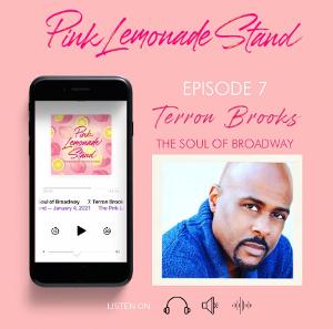 Terron Brooks Joins PINK LEMONADE STAND Podcast Image