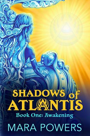 Mara Powers Promotes Mysterious Fantasy Novel SHADOWS OF ATLANTIS: AWAKENING Image