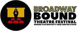 Broadway Bound Theatre Festival Is Accepting Play Submissions Image