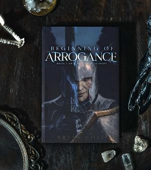 Bryan Cole Releases Thrilling Tale Of Heroes And Foes In BEGINNING OF ARROGANCE 