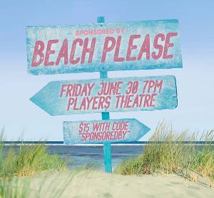 SPONSORED BY: BEACH PLEASE Comedy Show Comes To The Players Theatre, June 30  Image