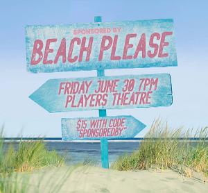 SPONSORED BY: BEACH PLEASE Comedy Show Comes To The Players Theatre, June 30 Image