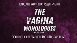 Tumbleweed Productions Presents THE VAGINA MONOLOGUES Image