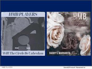 HMB Players Releases 'Will The Circle Be Unbroken' Off Soon To Be Released Record DADDY'S MARGARITA ROSE Image