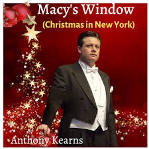 Anthony Kearns Releases New Song 'Macy's Window (Christmas In New York)' 